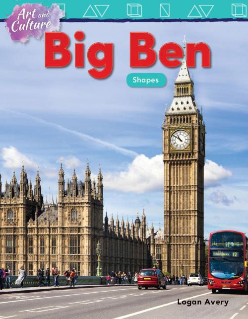 Cover of the book Art and Culture: Big Ben Shapes by Logan Avery, Teacher Created Materials
