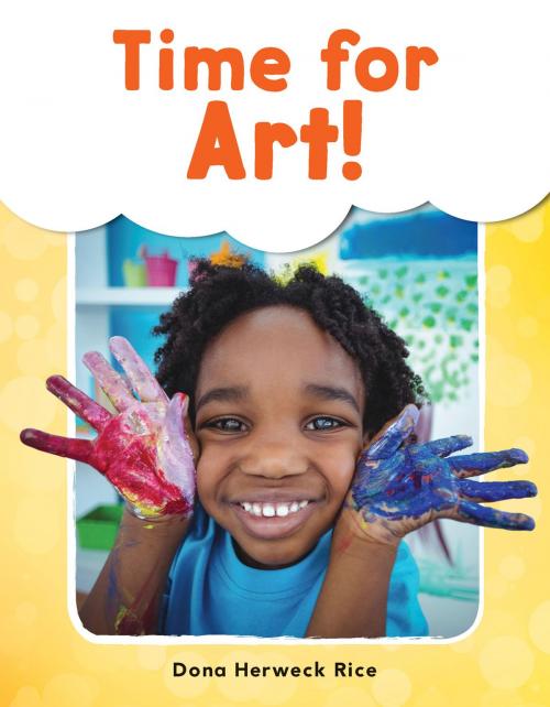 Cover of the book Time For Art! by Dona Herweck Rice, Teacher Created Materials