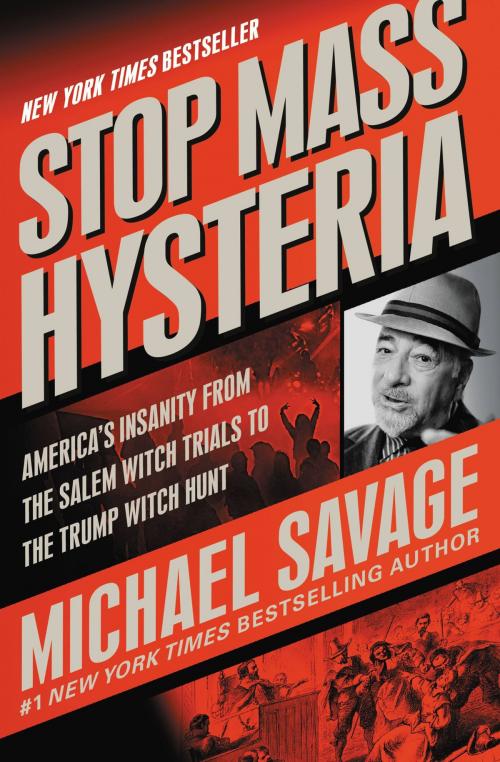 Cover of the book Stop Mass Hysteria by Michael Savage, Center Street