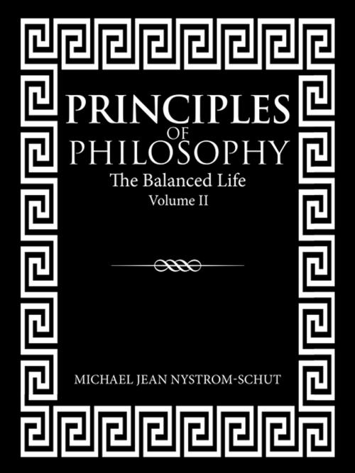 Cover of the book Principles of Philosophy by Michael Jean Nystrom-Schut, AuthorHouse