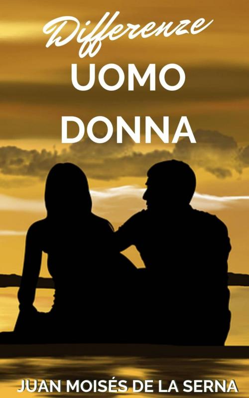 Cover of the book Differenze uomo-donna by Juan Moises de la Serna, Babelcube Inc.