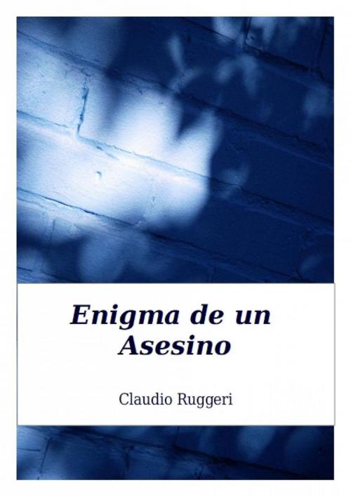 Cover of the book Enigma de un Asesino by Claudio Ruggeri, Babelcube Inc.