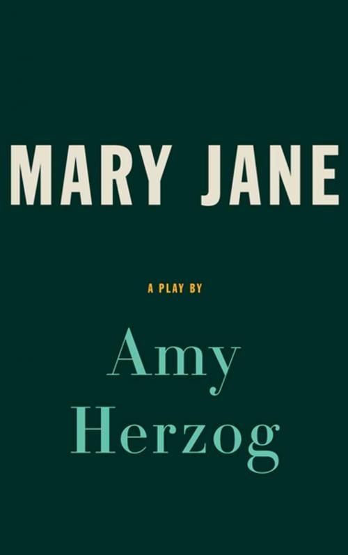 Cover of the book Mary Jane (TCG Edition) by Amy Herzog, Theatre Communications Group
