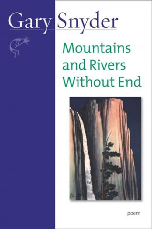 Cover of the book Mountains and Rivers Without End by Gary Snyder, Counterpoint
