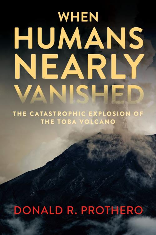 Cover of the book When Humans Nearly Vanished by Donald R. Prothero, Smithsonian