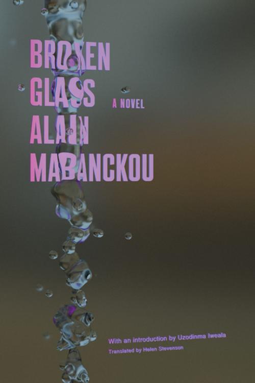 Cover of the book Broken Glass by Alain Mabanckou, Soft Skull Press