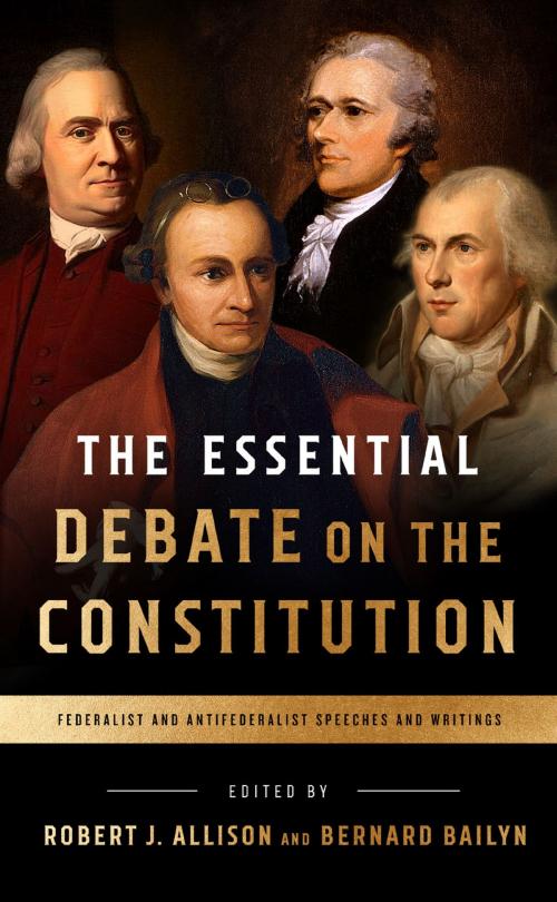 Cover of the book The Essential Debate on the Constitution by , Library of America