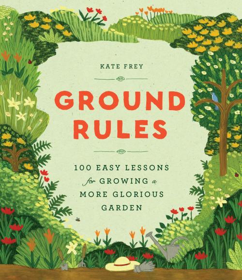 Cover of the book Ground Rules by Kate Frey, Timber Press