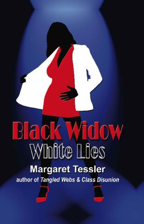 Cover of the book BLACK WIDOW WHITE LIES by Margaret Tessler, BookLocker.com, Inc.
