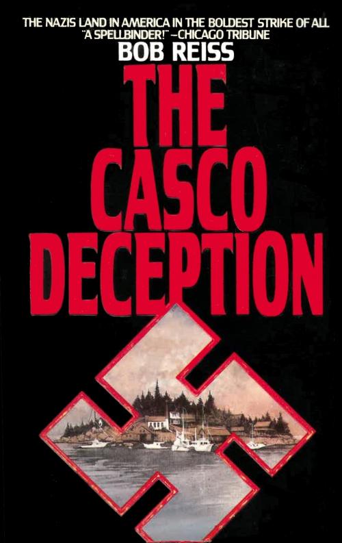 Cover of the book The Casco Deception by Bob Reiss, Quid Pro, LLC