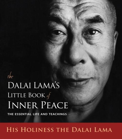 Cover of the book The Dalai Lama's Little Book of Inner Peace by Dalai Lama, Hampton Roads Publishing