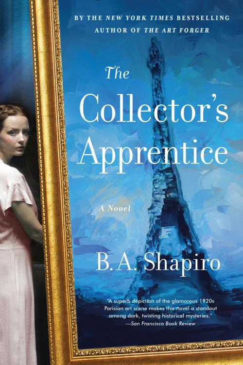 Cover of the book The Collector's Apprentice by B. A. Shapiro, Algonquin Books