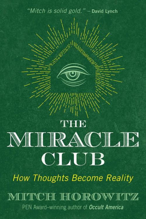 Cover of the book The Miracle Club by Mitch Horowitz, Inner Traditions/Bear & Company