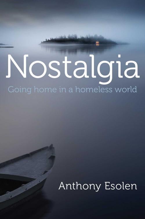 Cover of the book Nostalgia by Anthony Esolen, Gateway Editions