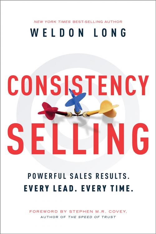 Cover of the book Consistency Selling by Weldon Long, Greenleaf Book Group Press