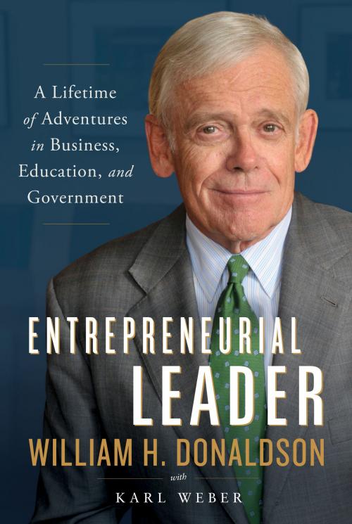 Cover of the book Entrepreneurial Leader by William H. Donaldson, Karl Weber, Greenleaf Book Group Press