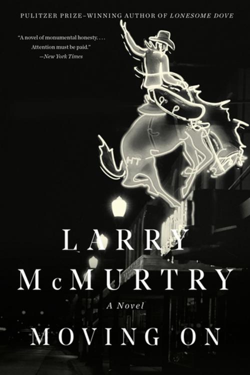 Cover of the book Moving On: A Novel by Larry McMurtry, Liveright