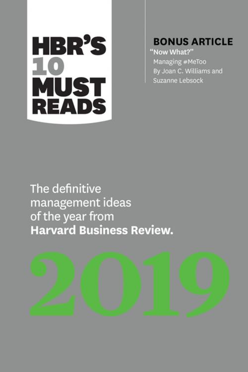 Cover of the book HBR's 10 Must Reads 2019 by Harvard Business Review, Joan C. Williams, Thomas H. Davenport, Michael E. Porter, Marco Iansiti, Harvard Business Review Press