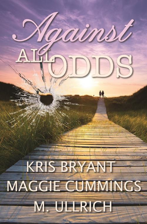 Cover of the book Against All Odds by Kris Bryant, Maggie Cummings, M. Ullrich, Maggie Cummings, M. Ullrich, Bold Strokes Books, Inc.