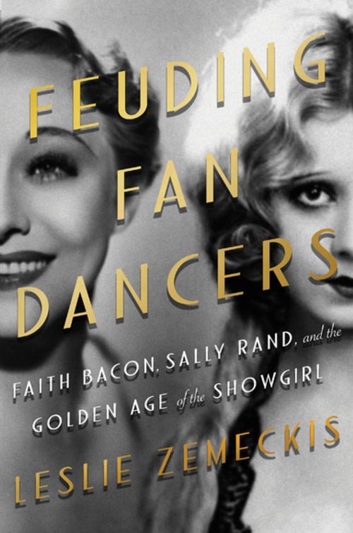 Cover of the book Feuding Fan Dancers by Leslie Zemeckis, Counterpoint
