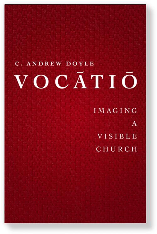Cover of the book Vocātiō by C. Andrew Doyle, Church Publishing Inc.