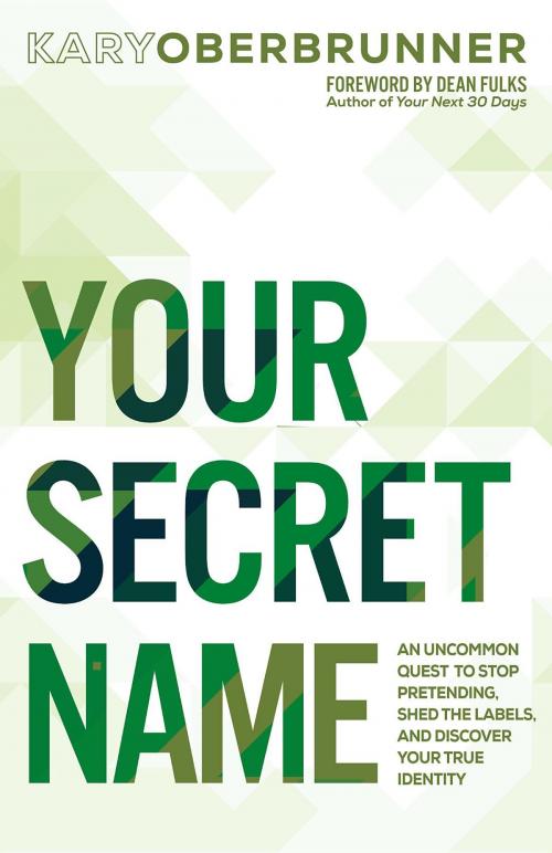 Cover of the book Your Secret Name by Kary Oberbrunner, Igniting Souls