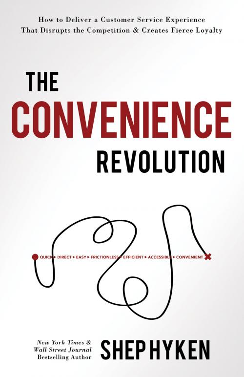 Cover of the book The Convenience Revolution by Shep Hyken, Sound Wisdom