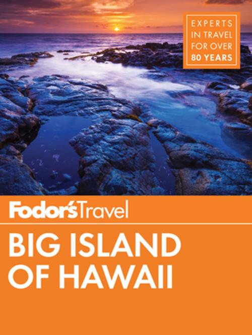 Cover of the book Fodor's Big Island of Hawaii by Fodor's Travel Guides, Fodor's Travel