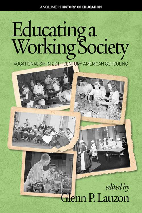 Cover of the book Educating a Working Society by , Information Age Publishing