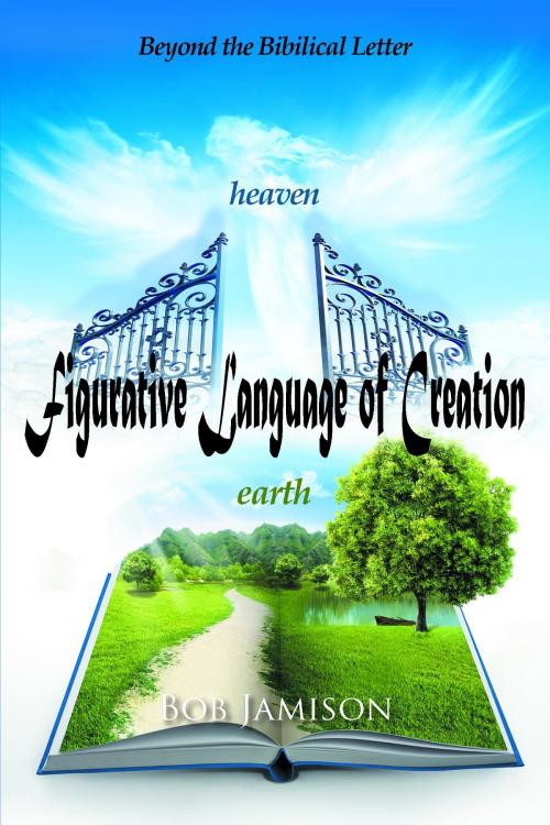 Cover of the book Figurative Language of Creation by Bob Jamison, AuthorCentrix, Inc.