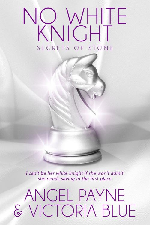 Cover of the book No White Knight by Angel Payne, Victoria Blue, Waterhouse Press