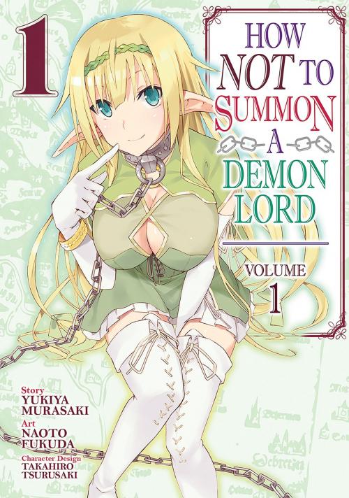 Cover of the book How NOT to Summon a Demon Lord (Manga) Vol. 1 by Yukiya Murasaki, Seven Seas Entertainment
