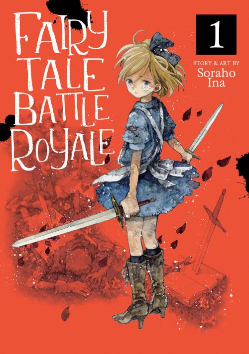 Cover of the book Fairy Tale Battle Royale Vol. 1 by Soraho Ina, Seven Seas Entertainment