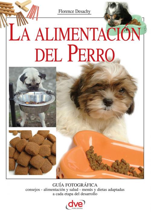 Cover of the book La alimentación del Perro by Florence Desachy, Parkstone International