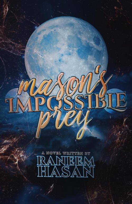 Cover of the book Mason's Impossible Prey by Raneem Hasan, Blvnp Incorporated