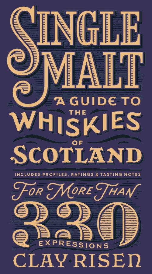 Cover of the book Single Malt Whisky by Clay Risen, Quercus