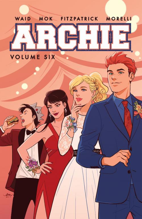 Cover of the book Archie Vol. 6 by Mark Waid, Archie Comic Publications