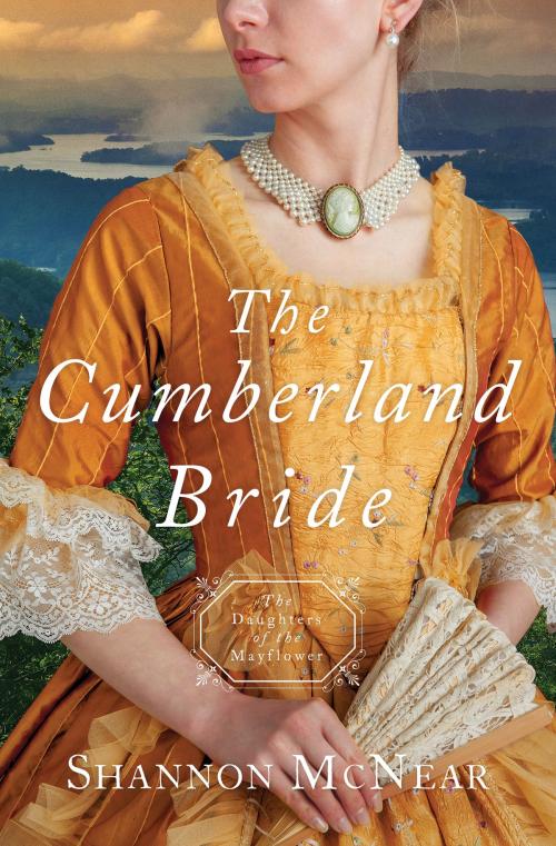 Cover of the book The Cumberland Bride by Shannon McNear, Barbour Publishing, Inc.