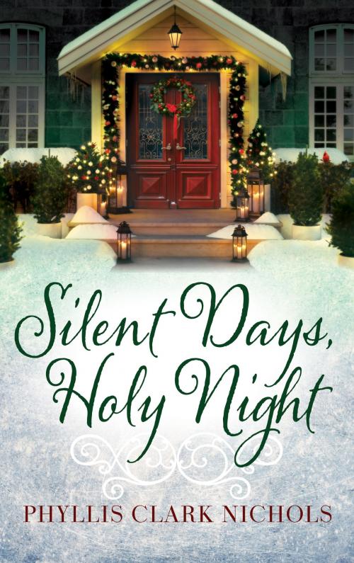 Cover of the book Silent Days, Holy Night by Phyllis Clark Nichols, Kregel Publications