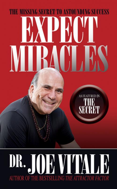Cover of the book Expect Miracles Second Edition by Dr. Joe Vitale, G&D Media