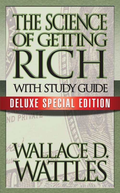 Cover of the book The Science of Getting Rich with Study Guide by Wallace D. Wattles, Theresa Puskar, G&D Media