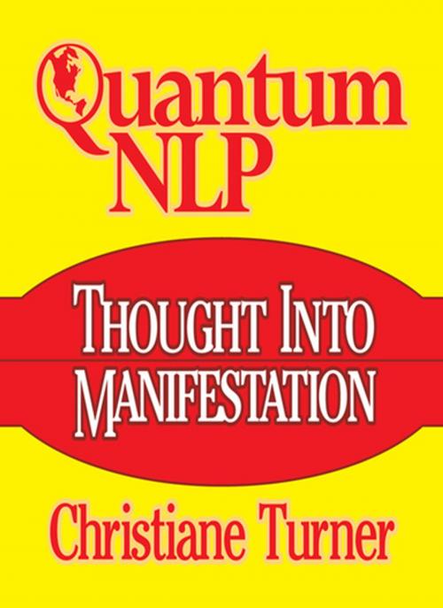 Cover of the book Quantum NLP Thought Into Manifestation by Christiane Turner, G&D Media