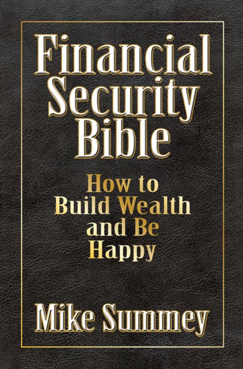 Cover of the book The Financial Security Bible by Mike Summey, G&D Media