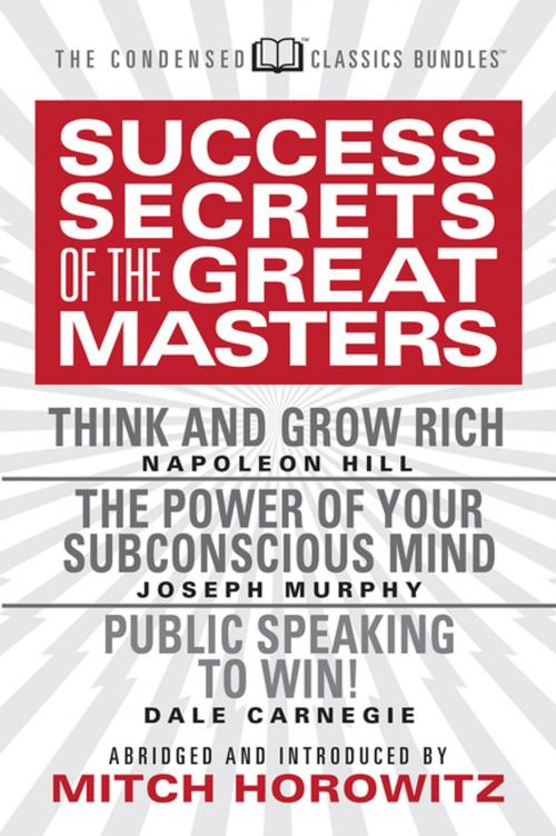 Cover of the book Success Secrets of the Great Masters (Condensed Classics) by Napoleon Hill, Joseph Murphy, Dale Carnegie, G&D Media