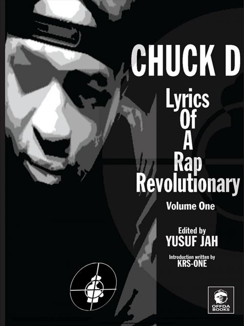 Cover of the book Lyrics Of A Rap Revolutionary by Chuck D, Yusuf Jah, KingDoMedia, LLC