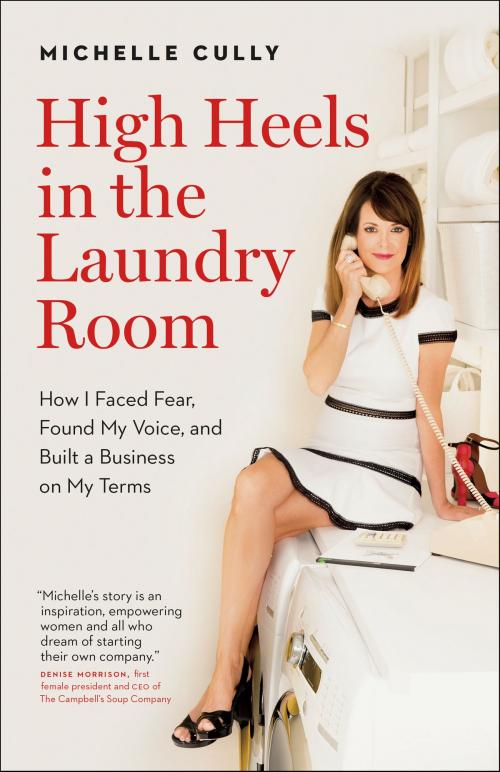 Cover of the book High Heels in the Laundry Room by Michelle Cully, Michelle Cully