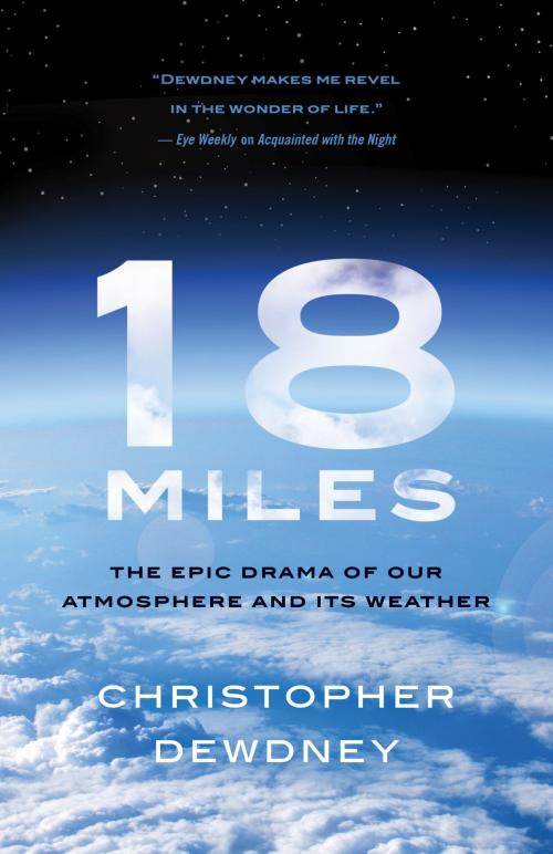 Cover of the book 18 Miles by Christopher Dewdney, ECW Press