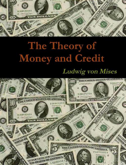 Cover of the book The Theory of Money and Credit by Ludwig Von Mises, Upfront