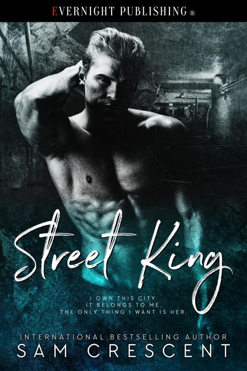 Cover of the book Street King by Sam Crescent, Evernight Publishing