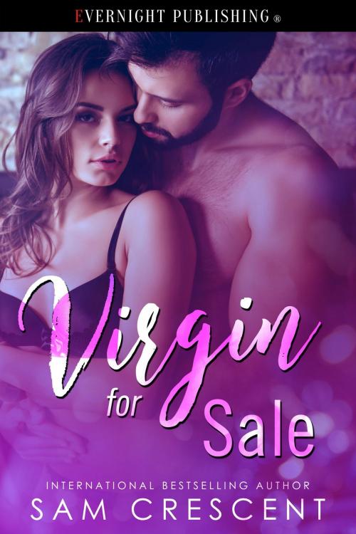 Cover of the book Virgin for Sale by Sam Crescent, Evernight Publishing